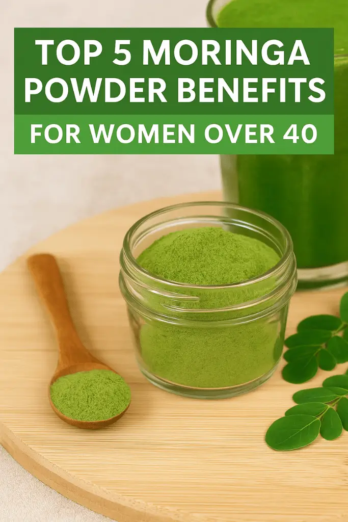 Top 5 Moringa Powder Benefits for Women Over 40